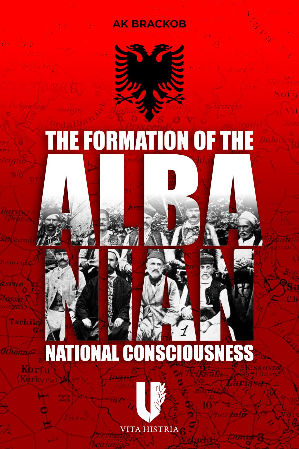 BOOK REVIEW: The Formation Of The Albanian National Consciousness