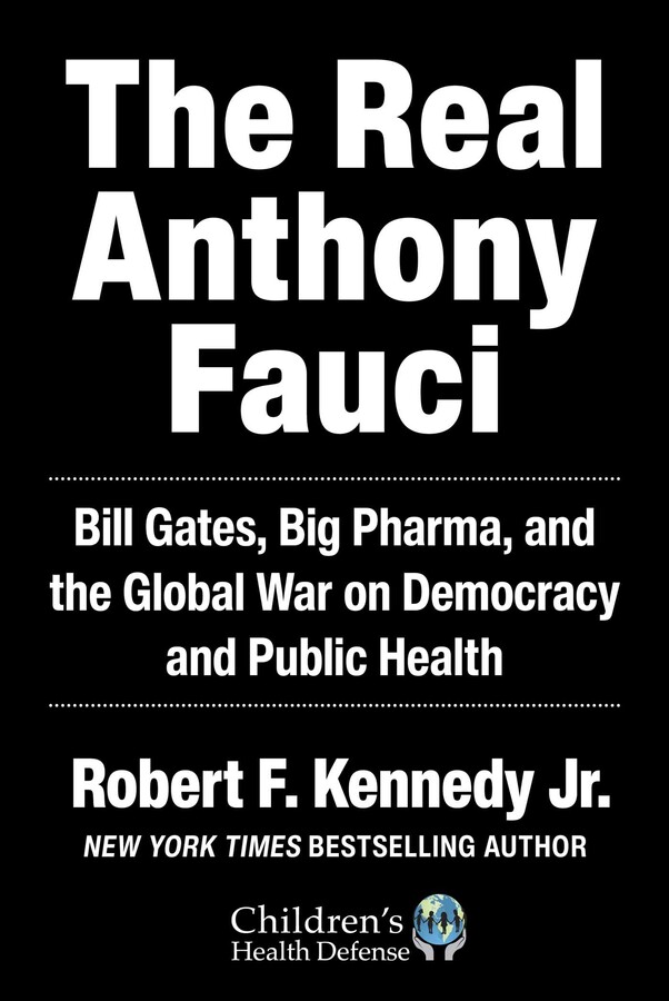 BOOK REVIEW: The Real Anthony Fauci By Robert F. Kennedy Jr.